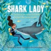 Shark Lady: The Daring Tale of How Eugenie Clark Dove Into History