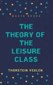 The Theory of the Leisure Class