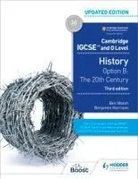 Cambridge IGCSE and O Level History 3rd Edition: Option B: the 20th Century