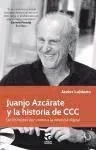 Juanjo Azcárate y la historia de CCC