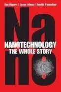 Nanotechnology: The Whole Story