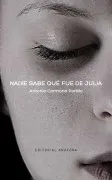 Nadie Sabe Qué Fue De Julia