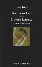Figura descendente. El triunfo de Aquiles
