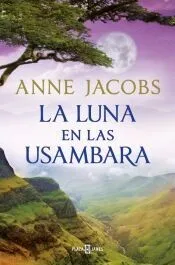 La luna en las Usambara (Sueños de África 2)
