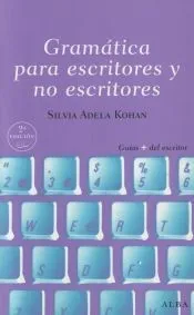 Gramatica para escritores y no escritores