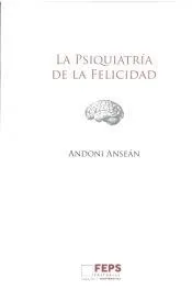 La psiquiatría de la felicidad