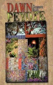 Dawn Peyote