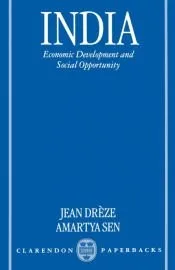 India Economic Development and Social Opportunity