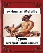 Typee: A Peep at Polynesian Life (1846), by Herman Melville(part I and II)