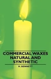 Commercial Waxes - Natural and Synthetic