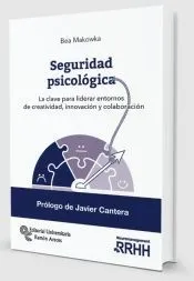 Seguridad psicológica: La clave para liderar entornos de creatividad, innovación y colaboración