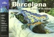 Barcelona, la ciudad de Gaudí