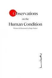Observations on the Human Condition