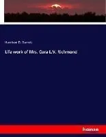 Life work of Mrs. Cora L.V. Richmond
