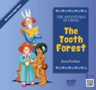 The Tooth Forest. The Adventures Of Ubloa