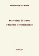Dicionário Do Curso Filosófico Conimbricense