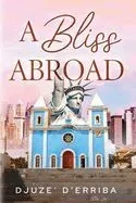 A Bliss Abroad