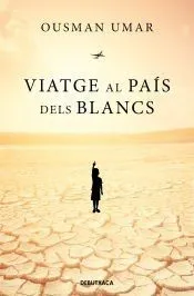 Viatge al país dels blancs