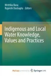 Indigenous and Local Water Knowledge, Values and Practices