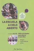 La Escuela A Cielo Abierto