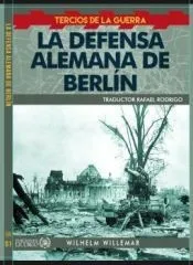 LA DEFENSA ALEMANA DE BERLÍN