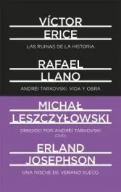 Andréi Tarkovski. Vida y obra. Las ruinas de la Historia. Dirigido por Andréi Tarkovski. Una noche de verano sueco: 2