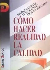 Cómo hacer realidad la calidad