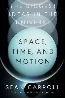 The Biggest Ideas in the Universe: Space, Time, and Motion