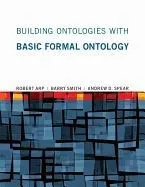 Building Ontologies with Basic Formal Ontology