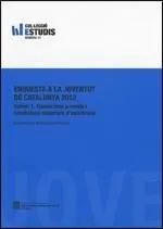 ENQUESTA A LA JOVENTUT DE CATALUNYA 2012 - VOLUM 1