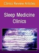 Hospital Sleep Medicine and Non-Invasive Ventilation: Emerging Clinical Paradigm, an Issue of Sleep Medicine Clinics