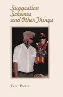 Suggestion Schemes and Other Things: Poems and Rhymes I Have Written Over the Years