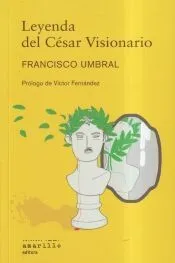 Leyenda del César Visionario
