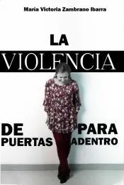 La violencia de puertas para adentro