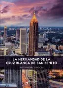 La Hermandad De La Cruz Blanca De San Benito