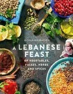 A Lebanese Feast of Vegetables, Pulses, Herbs and Spices