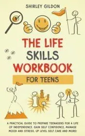 THE Life Skills Workbook for Teens