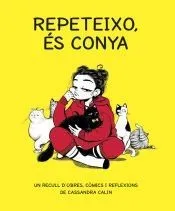 Repeteixo, és conya