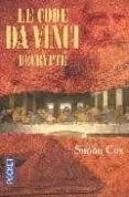 Le Code Da Vinci Decrypte: Le Guide Non Autorise