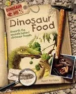 Dinosaur Foods: Unearth the Secrets Behind Dinosaur Fossils