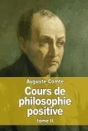 Cours de Philosophie Positive: Tome II