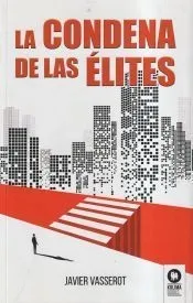 La condena de las élites