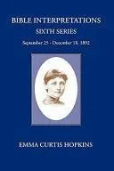 Bible Interpretations Sixth Series