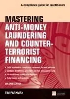 Mastering Anti-Money Laundering and Counter-Terrorist Financing: A Compliance Guide for Practitioners