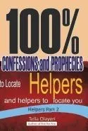 100% Confessions and Prophecies to Locate Helpers and Helpers to Locate You
