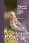 Aves Raras De España: Un Catalogo De Las Especies De Presentacion Ocas