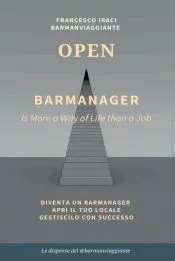 BAR MANAGER - OPEN. La dispensa del @barmanviaggiante