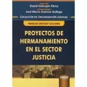Proyectos De Hermanamiento En El Sector Justicia