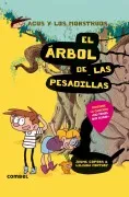 Agus Y Los Monstruos 11 :El Arbol De Las Pesadillas