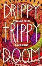 Drippy Trippy Doom